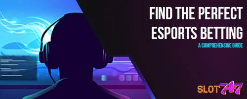 Find the Perfect Esports Betting Platform: A Comprehensive Guide